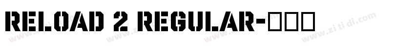 Reload 2 Regular字体转换